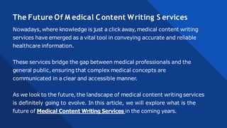 The Future Of Medical Content Writing Services.pptx