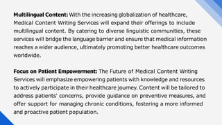 The Future Of Medical Content Writing Services.pptx