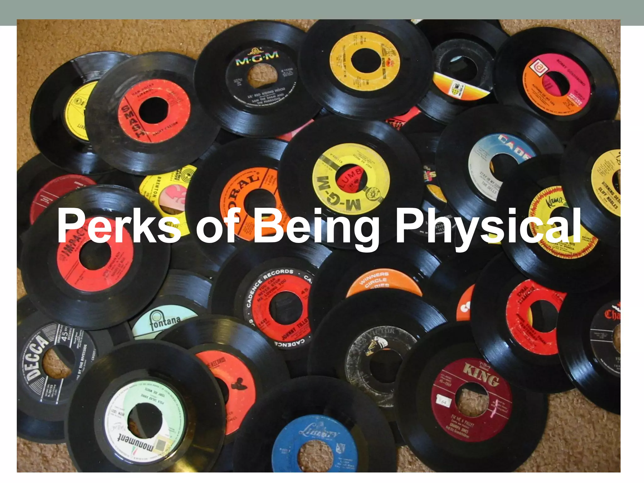 Perks of Being Physical
 