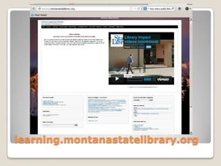 learning.montanastatelibrary.org
 