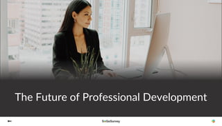 The Future of Professional Development
 