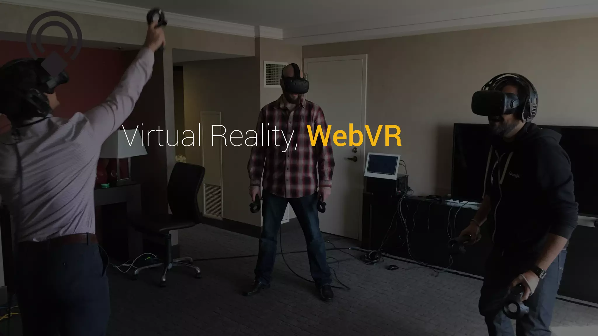 Virtual Reality, WebVR
 