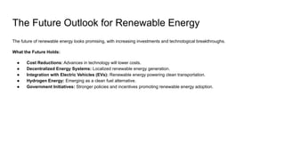 The Future of Renewable Energy - Meaning and More! | PDF