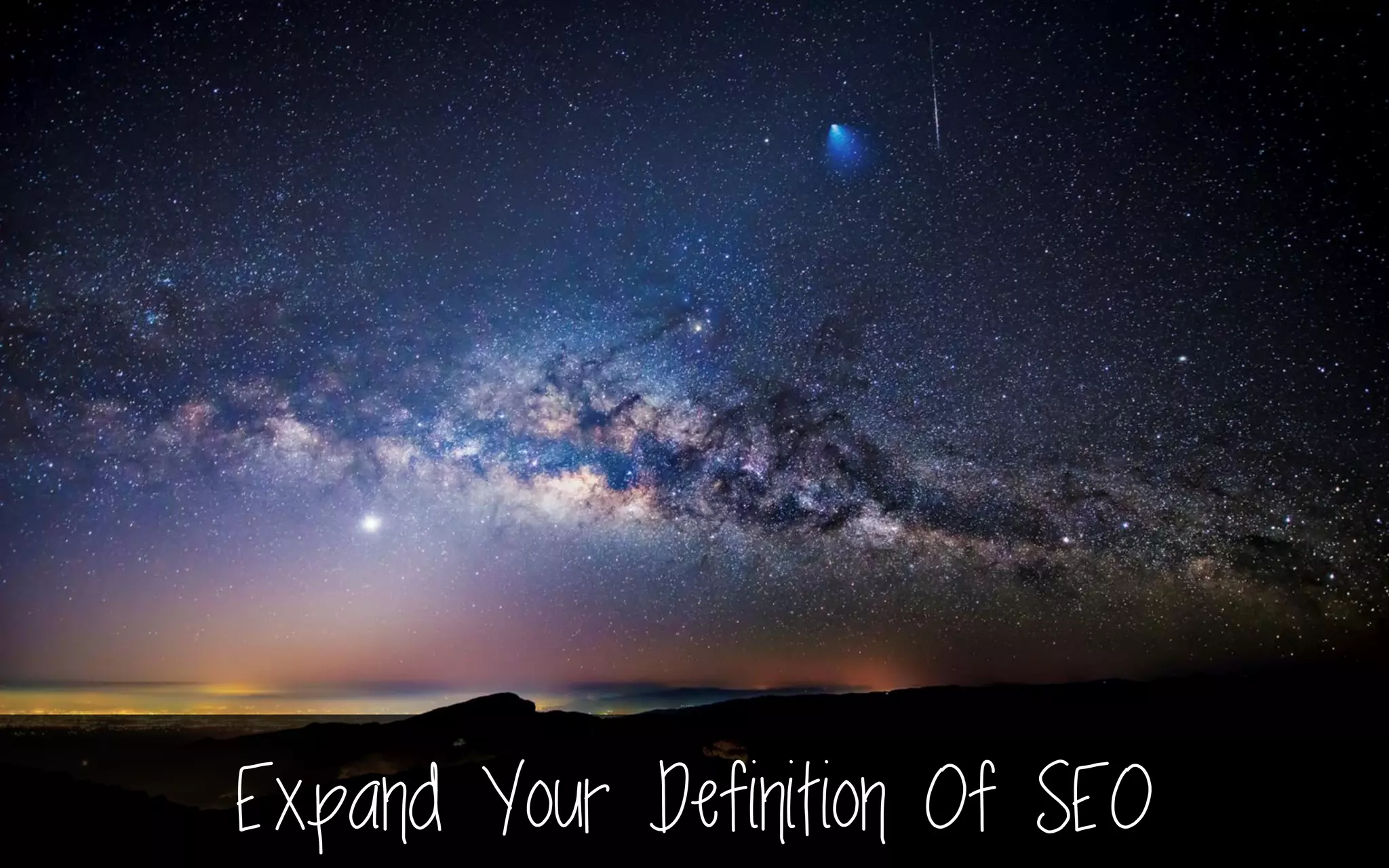 Expand Your Definition Of SEO
 
