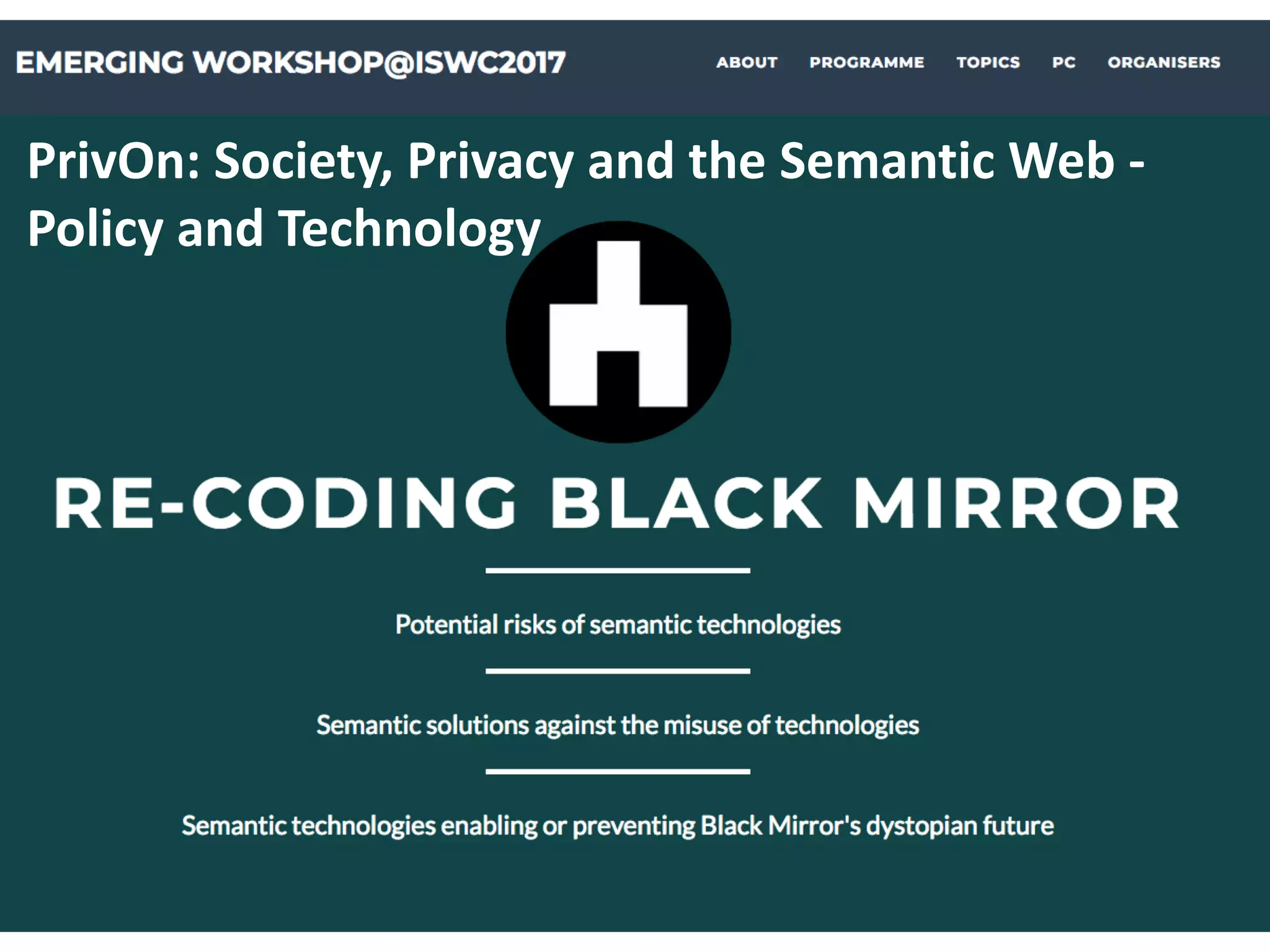 PrivOn: Society, Privacy and the Semantic Web -
Policy and Technology
 