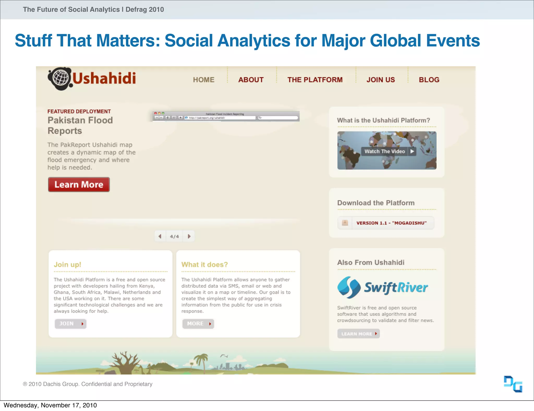 ® 2010 Dachis Group. Conﬁdential and Proprietary
The Future of Social Analytics | Defrag 2010
Stuff That Matters: Social Analytics for Major Global Events
Wednesday, November 17, 2010
 