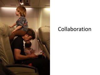 Collaboration