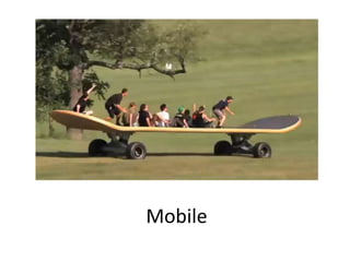 Mobile