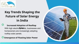 The Future of Solar Energy in India Trends, Growth, and Opportunities.pptx