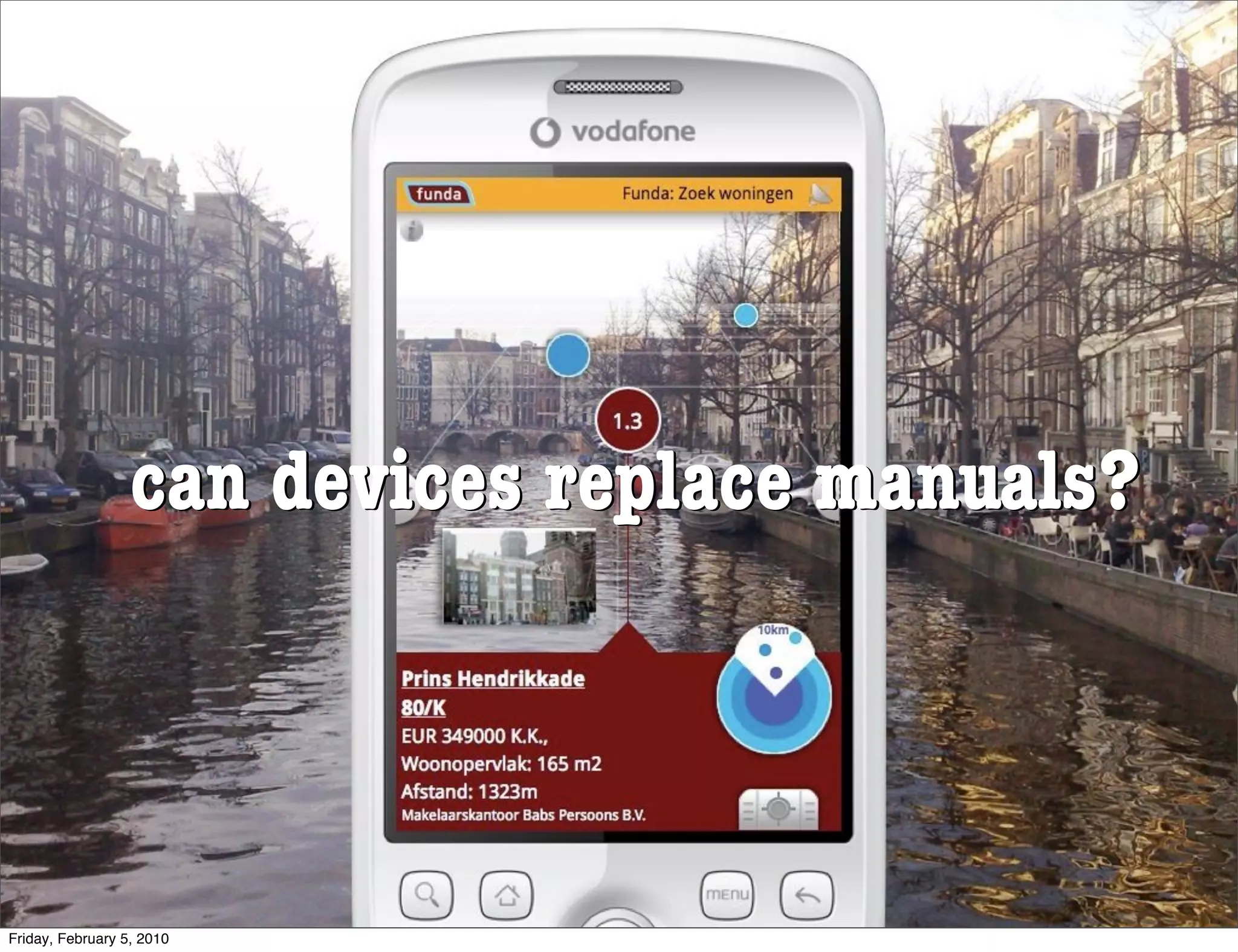 can devices replace manuals?




Friday, February 5, 2010
 