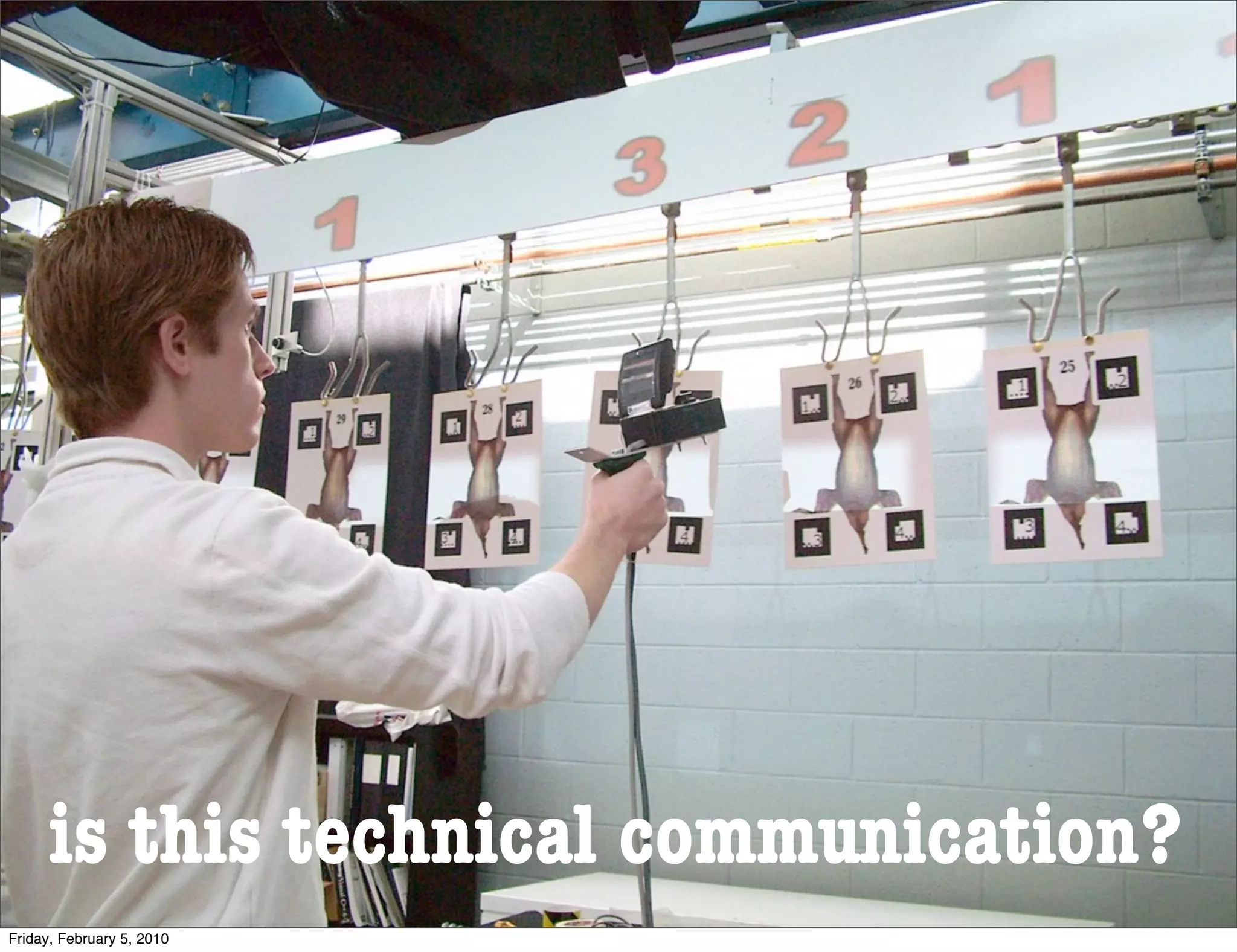 is this technical communication?
Friday, February 5, 2010
 