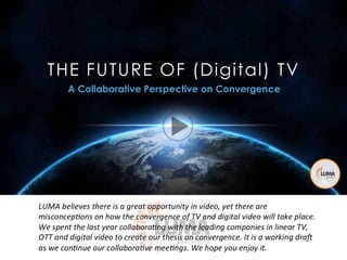 Luma: The future of television May 2014