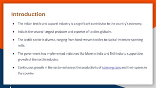 The Future of Textile Industry and Spinning Cans in India | PPTX