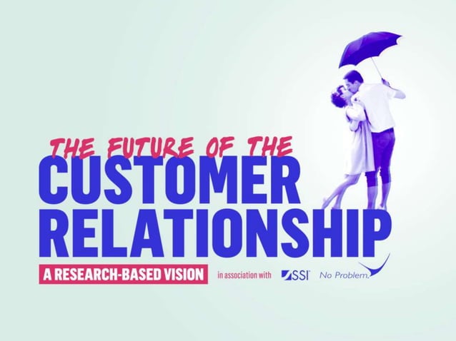 The Future Of The Customer Relationship
