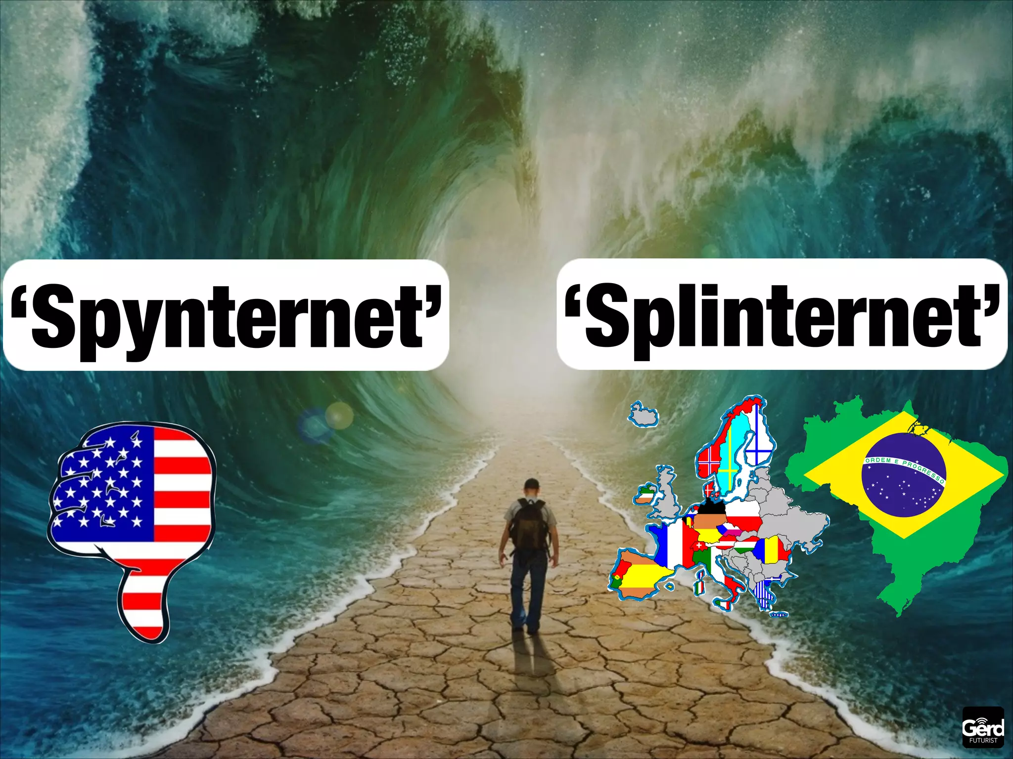 ‘Spynternet’

‘Splinternet’

 