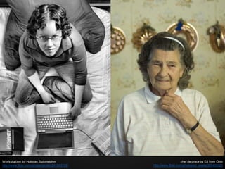 Workstation by Hobvias Sudoneighm                                      chef de grace by Ed from Ohio
http://www.flickr.com/photos/striatic/241843728/   http://www.flickr.com/photos/ed_aisela/305405325
 