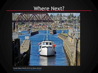 Where Next?




Seattle Ballard Mar06_05-01 by Steve Johnson
http://www.flickr.com/photos/steffer/111750967
 