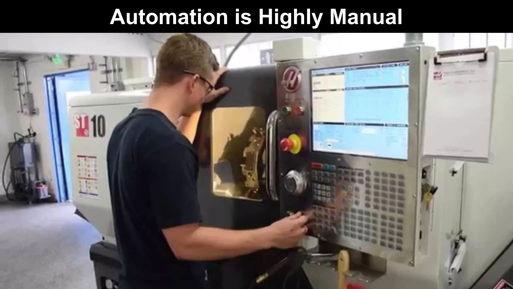 Automation is Highly Manual