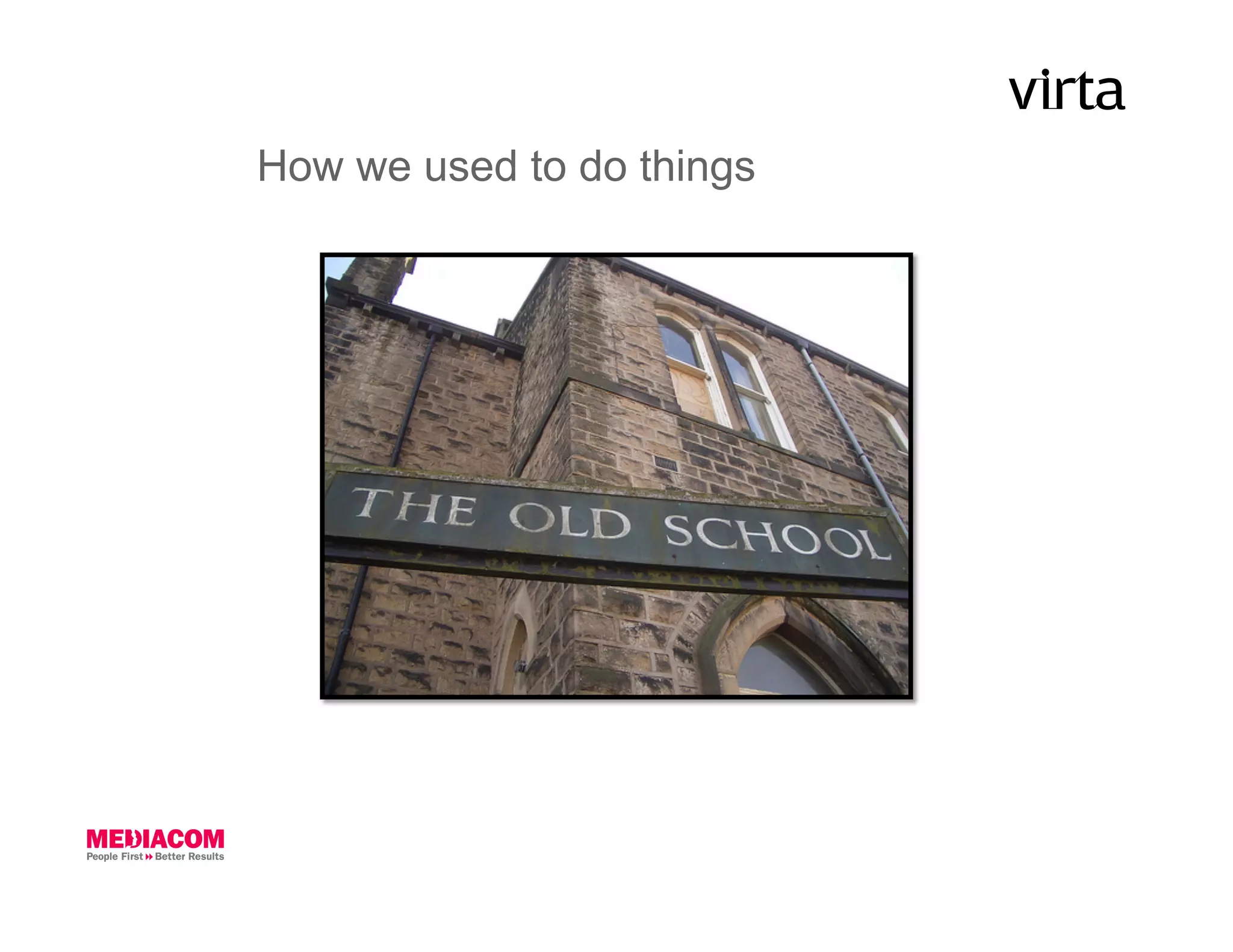 How we used to do things
 