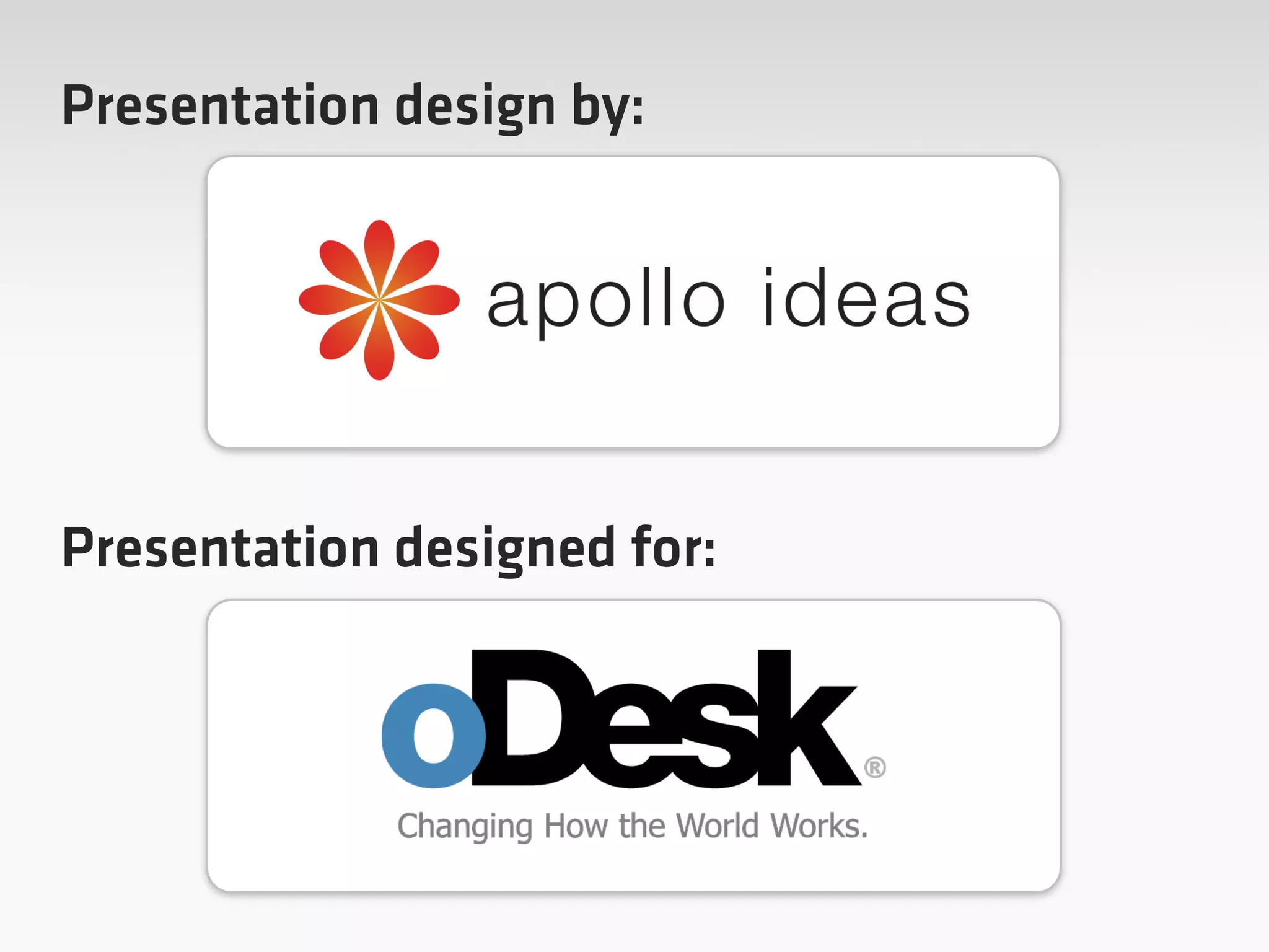 Presentation design by:
Presentation designed for:
 