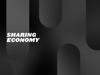 SHARING
ECONOMY