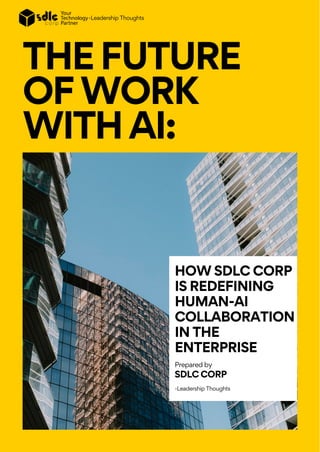 The Future of Work with AI: How SDLC Corp is Redefining Human-ai ...