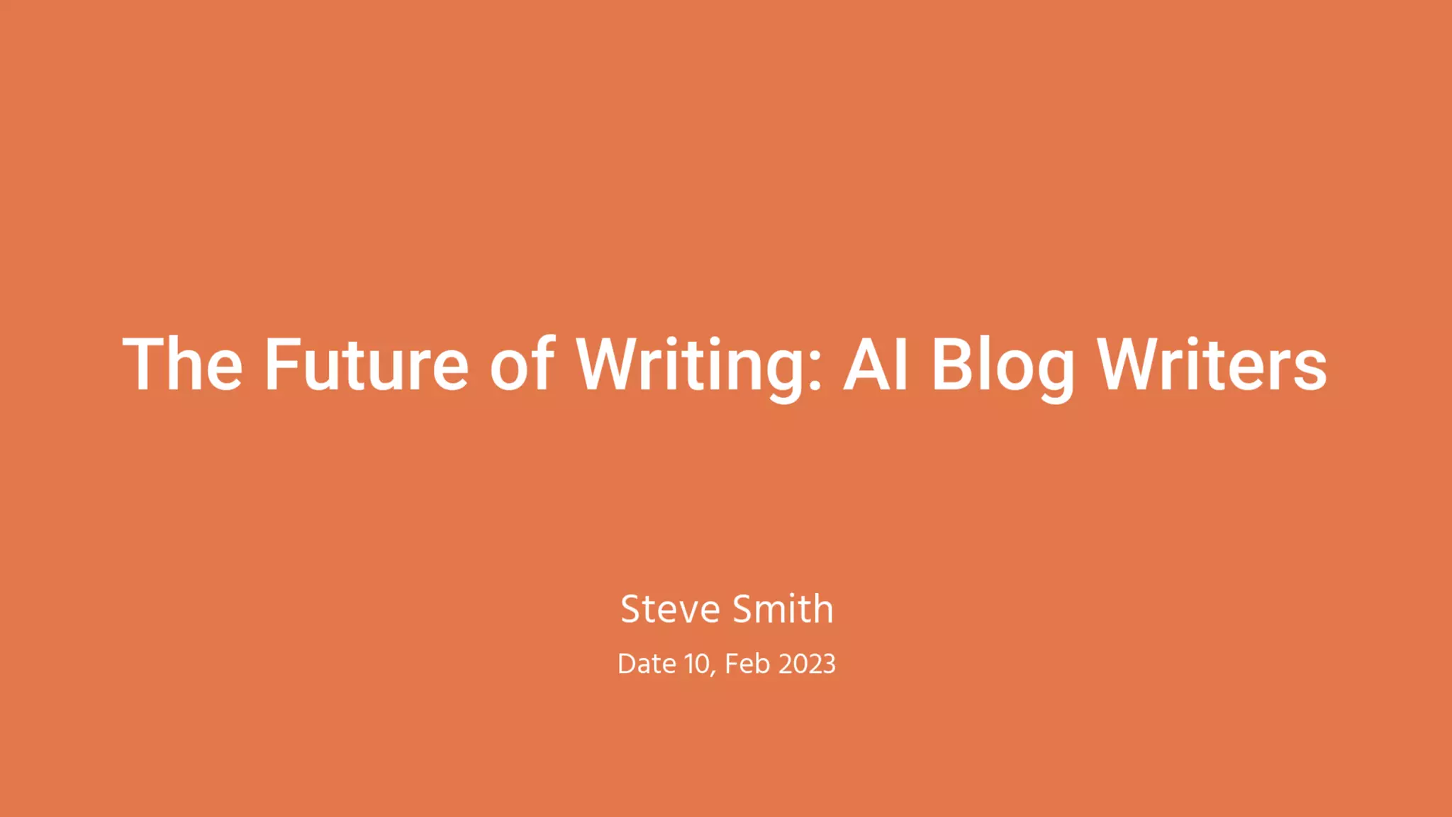 The Future of Writing: AI Blog Writers | PPT