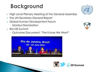 Towards Post-2015 Development Agenda: What Future Do You Want?