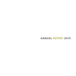 ANNUAL REPORT 2010




                   1<
                ANNUAL
             REPORT ‘10
 