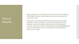 Palpable Noticeable The gallbladder and bile ducts | PPTX
