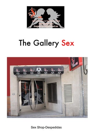 The Gallery  Sex Sex Shop-Despedidas 