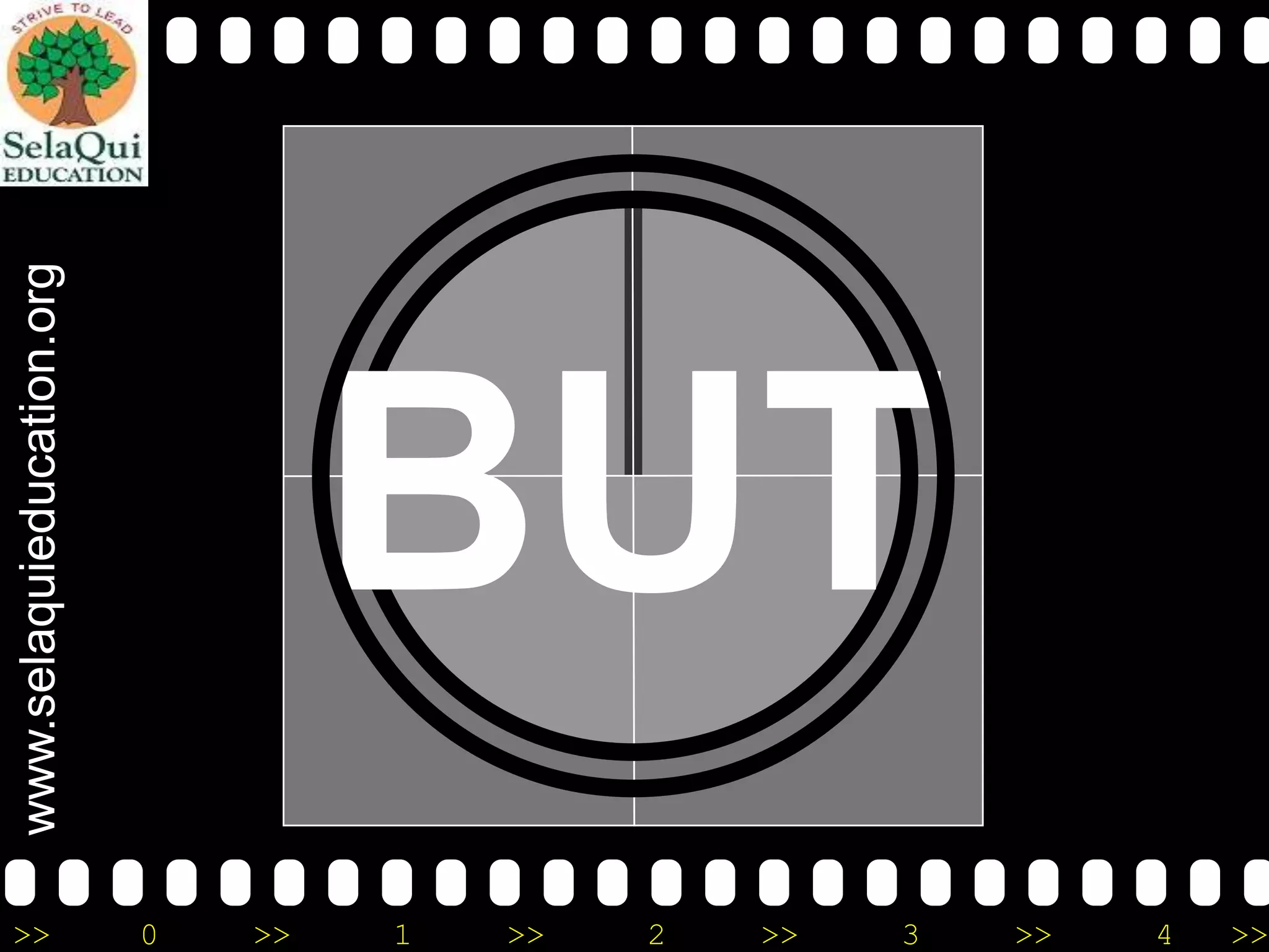 >>

www.selaquieducation.org

BUT

0
>>
1
>>
2
>>
3
>>
4
>>

 