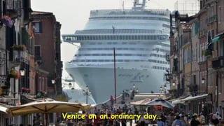 Venice on an ordinary day…
 