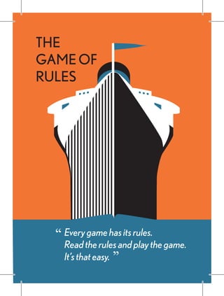 THE
GAMEOF
RULES
 