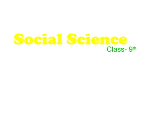 Social Science 
Class- 9th 
 