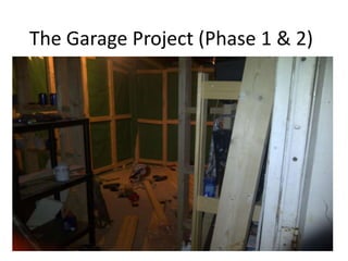 The Garage Project (Phase 1 &amp; 2