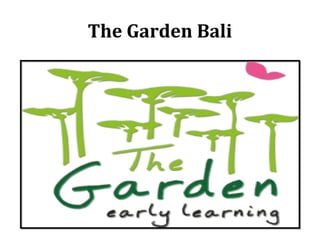 The Garden Bali
 