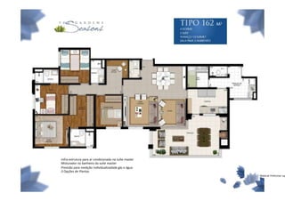 -Infra-estrutura para ar condicionado na suíte master
-Misturador no banheiro da suíte master
-Previsão para medição individualizadade gás e água
-3 Opções de Plantas
                                                        Material Preliminar suj
 