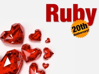 Ruby
  20 th ! sary
     iver
  Ann
 