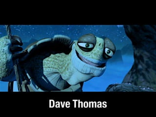 Dave Thomas
 