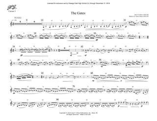 Clarinet 3
Copyright © 2010 Gary P. Gilroy Publications, Inc., Reno, NV
All Rights Reserved - Made in the USA
mf
ff
q = 136 5 13 2114 15 16 17 18 19 20 22
fff
25 2923 24 26 27 28 30 31 32 33
fff mf mf
34 4235 36 37 38 40 41 43 44 45 46 47
f mp ff
49 5648 50 51 52 53 54 55 57 58 59
mp p
62 6860 61 63 64 65 66 67 69 70 71
pp
7672 73 74 75 77 78 79 80
ff ff
8481 82 83 85 86 87 88 89 90
44
24 44
44 34 44
24 44
&
4 8
The Journey
The Gates Gary P. Gilroy (ASCAP)
Battery by Aaron Hines (ASCAP)
&
> > > > > > > > > > > > > > > >
∑
&
> > > > > > > > > 2
-
. .
. .
. .
- . . -
. . -
. .
&
- .
. > . > .
> . > >
& ∑
> > >
>
∑
&
&
> > -
> > -
> > -
œ ˙ œ œ ˙ œ œ œ œ
j‰
œ œ œ œ œ
œ ˙ œ œ ˙ œ œ œ œ
j‰
œ œ œ œ œ
˙ œ# œ œ œ# ˙ œ# œ œ œ#
˙ œ# œ œ œ# ˙ œ# œ œ œ# ˙# œœœœœœœœ ˙ œ# œœœœœœœ ˙ œ# œœœœœœœ ˙ œ# œœœœœœœ œ œ œ œ ˙ œ# œ œ œ ˙ œ œ œ œ ˙ œ# œ œ œ ˙
w œ# œ# œ œ œ œ œ œ œ# œ# œ œ œ œ œ œ# œ
J ‰ Œ Œ
w w
Œ œ œ œ œ œ œ œ œ œ œ
J
‰ œ œ œ œ œ œ œ ˙ Œ œ œ œ œ œ œ œ œ œ œ
w œ œ œ œ œ œ
œ œ œ œ œ œ œ œ œ œ œ œ œ
œ œ œ œ œ œ œ œ œ œ# œ œ œ œ œ œ# œ œ œ œ# œ# ˙ œ# œ œ œ# ˙
œ!n" œ œ œ ˙ ‰ œ
œœœœ œœœ œœ œ# ˙# œ
œ
J ‰ œœœœœœœœœœœœ
Œ ˙ œ ˙# œ
j‰ w w œ
J
‰ Œ Ó œ œ œ œ œ œ œ œ œ œ œ œ œ œ œ œ œ œ œ œ œ œ œ œ œ œ œ œ œ œ œ œ
œ œ œ œ œ œ œ œ œ œ œ œ œ œ œ œ œ œ œ œ œ œ œ œ œ œ œ œ œ œ œ œ Œ
œ œ œ# œ œ œ œ œ œ# œ œ œ œ œ Œ
œ œ œ# œ œ œ œ œ œ# œ œ œ œ œ œb œ œ œ
‰
œ
j
œ œ
œ
j‰
œ œb œ œ œ œ œ œ œ œ
‰
œ
j œ œ œ
j‰
œ œ œ œ œ œ œ œ œ œ œ œ œ œ œ œ œ œ œ œ œ œ
Œ
œ œ œ œ œ œ œ œ œ œ œ œ œ œ
Œ œ œ œ œ
J ‰ œ œ œ œ
j‰ œ œ œ
Licensed for exclusive use by Oswego East High School (IL) through December 31, 2016
 