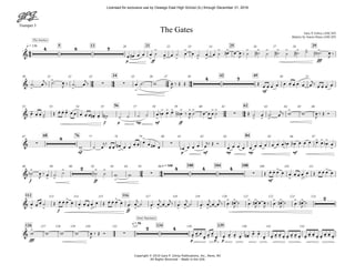 Trumpet 3
Copyright © 2010 Gary P. Gilroy Publications, Inc., Reno, NV
All Rights Reserved - Made in the USA
p ff fff
q = 136 5 13 21 25 2920 22 23 24 26 27 28
mf
34 42 4930 31 32 33 35 36 37 38 50 51
f p mp mf ff
56 6252 53 54 55 57 58 59 60 61 63 64 65 66
mf p mf mp mp mf
68 76 8467 77 78 79 80 81 82 83 85 86 87
f ff mf
q = 160 100 104 10888 89 90 92 93 94 95 96 109 110 111
f ff
112 116113 114 115 117 118 119 120 121 122 123 124
fff p p p
q = 56
126 134 139127 128 129 130 131 132 138 140 141 142
44
24 44 34 44
24 44
24 44
&
4 8 7
>
>
> >
>
> >
> > > > > > > > > >
The Journey
The Gates Gary P. Gilroy (ASCAP)
Battery by Aaron Hines (ASCAP)
&
>
>
>
∑ ∑
>
4 7
. . . . . .
&
-
. . -
. . -
. . - - > >
> > > > > > > >
∑
> > >
>
& ∑
8
- . . >
. .
>
∑
> > >
>
&
>
> >
> 2 > >
>
∑
4 4 4
∑
. . >
> . . >
. . >
&
> .
.
>
. . >
> . . >
. . >
> > > > > > > >
> > > > > > > > 2
&
>
∑
2 4
- - - - -
- - - - - -
- -
- - - - - - - - - - - - - - - - -
Inner Sanctuary
œ œ# œ œ œ ˙ œ œ ˙ œ œ ˙ œ œ ˙ œ# œ œ
J
‰ ˙ ˙# ˙ ˙# ˙ ˙# ˙ ˙!n" # œ
J
‰
˙# œ
j
‰ ˙# œ
J
‰ ˙# œ
j
‰ œ ˙# w œ
J
‰ Œ Œ Œ œ œ œ œ œ œ œ œ œ œ
j‰ œ œ œ œ
œ œ œ ˙ Œ œ œ œ œ œ œ œ œ œ# œ w# ˙ ˙ ˙ ˙ œ œb œ œ œ!n" ‰ œ
J
˙ œ œ œ ˙ Œ ˙ œ ˙# œ
j‰ w w œ
J
‰ Œ Ó
w ˙ œ
j‰
œ œ œ# œ œ
œ œ œ œ œ# œ œb œ œ œ œ
j‰ Œ Ó
œ œ œ œ œ œ œ œ œ œ œ œb œb œ œ œ œ œ œb œ
˙b œ
J
‰ œ ˙ ˙ ˙b ˙ w w Œ œ œ œ œ œ œ œ œ œ Œ œ œ œ œ
œ œ œ ˙ Œ œ œ œ œ œ œ œ œ œ Œ œ œ œ œ œ# œ
j
˙ œ# œ
j
œ œ
j
‰ œ# œ
j
˙ œ# œ
j
œ œ
j
‰ œ# œ#
J
˙ œ# œ#
J
œ œ
J ‰ œ# œ#
J
˙ œ# œ#
J
˙
w w w w œ
J
‰ Œ Ó œ œ œ
œ œ œ
œ œ œ œ œ œ# œ œ
œ œ œ œ œ œ œ œ œ œ œ œ œ œ œ œ œ
Licensed for exclusive use by Oswego East High School (IL) through December 31, 2016
 