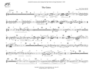 Horn in F 1
Copyright © 2010 Gary P. Gilroy Publications, Inc., Reno, NV
All Rights Reserved - Made in the USA
mp ff
q = 136 5 13 2116 17 18 19 20 22 23
ff fff
25 2924 26 27 28 30 31 32 33
mf mf mf
34 42 4935 36 37 38 48 50 51 52 53
f
ff p mp mf ff ff
56 6255 57 58 59 60 61 63 64
f
68 76 8465 66 67 80 81 82 83 85 86
f ff
q = 160 10087 88 89 90 91 92 93 94 95 96
mf f ff
104 108 112 116109 110 111 113 114 115 117 118 119
44
24 44
44 34 44
24 44
24 44
&b
4 8 3 >
The Journey
The Gates Gary P. Gilroy (ASCAP)
Battery by Aaron Hines (ASCAP)
&b ∑
> . > . ∑
> . > .
> . > .
> . > . > > > >
∑
>
5
&b ∑
> > > 4 6
. . ∑. . . . ∑ . .
2
&b
.
. . > > >
>
∑
> > >
3
3
5
&b
>
∑
8 4
> >
>
> >
> >
>3 >
> >
>
> . . > > >
>3
&b
> > >
3
> > > > >
∑
> >
3
∑
4 4
&b
4 > >
œ œ œ œ# w œ œ
j‰
œ œ œ œ# w œ
j‰
œœœ œ# œ œœœœ w ˙! œ
J ‰ œ œ œ œ œ œ œ œ
œ œ œ œ œ œ œ œ# œ œ œ œ œ œ œ œ œ œ œ œ œ œ œ œ# ˙"n# œ
J ‰ œœœœ œ! œ
J
œ#
J ‰ œ œn œœœ œ"n# œ œ
J
‰ œ œœ œ œn œ œ
j‰ œœœ
˙ œ
J ‰ œn
œ#
J œ œn
J
œ œ œ œ
J
‰ Œ Œ Œ œ œn œ# œ œ œ Œ œ œ œ œ Œ œ œ œ œ
‰ œb
j œn œb œ œb œ œ"n# œ œ œ œ œ œ œ œ œ œ œ œœœ œœœœ œ œ# œœ˙! œ
J ‰ œ œ# œœœ œ Ó œb !œœ œb œ œ œ
J
‰ œb œœ œb œb œ œ œ
J ‰ ˙
œ!œœ œ# ˙! œ
J ‰ Œ Ó Œ œ œ œb œ œ œ œ œ œ
J
‰ œ œ
œ
œ œ œ œ œ œ
j‰ œ œ œ
œ œ œ œ œ œ
J ‰ œ œ œ
œ œb œ œ œ œ
J
‰ œb œ œ œ
J ‰ œ œ œ œ
j‰ Œ Ó œ œ œb
œ œ œ œ œ ˙ œ
J ‰ œ œ œ œ ˙
w w ˙ ˙
œ œ œ œ ˙ ˙
œ œ œ œ œ œ
J ‰ œ œ œ œ œ œ
J ‰ œ œ œ œ ˙! œ
J ‰ œ œ œ œ ˙! œ
J ‰ œ œ œ œ
Licensed for exclusive use by Oswego East High School (IL) through December 31, 2016
 