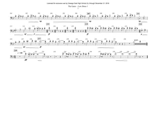 mp mp mp
207 211201 202 203 204 205 206 208 209 210
mf f ff ff p
215 219 223
212 213 214 216 217 218 220 221 222
mf ff
accel.
227224 225 226 228 229 230 231 232 233 234 235 236
237
fff
q = 180
239 240 241 242 243 244 245 246 247 248 249 250 251
24 34 24 44 54 34
44
44
?
bb
> > > > > > > > > > > > > > > > > > > > > > > > > > > > > > > >
?bb > > > > > > > > > > > > > > > > > > > > > > > > > > > >
> >
?bb
> > > > > > > > > > > > > > > > > > > > > > > >
∑
2
?bb ∑
> > > > > > > > > >
∑
> > > >
œ! œ
J
œ ˙n œ! œ
J
œ ˙n œ! œ
J
œ ˙n œ! œ
J
œ ˙n œ! œ
J
œ ˙n œ! œ
J
œ ˙n œ! œ
J
œ ˙ œ! œ
J
œ ˙ œ! œ
J
œ ˙ œ! œ
J
œ ˙
˙! ˙n
˙# ! ˙ ˙! ˙n œ! œn
J
œ œ œ œ
J ‰ Œ
œ
J ‰ Œ Œ
œ
J ‰ Œ
œ
J ‰ Œ Œ Œ
œ œ œn ! œ
J
œ œ œ œn ! œ
J
œ œ œ œn ! œ
J
œ œ œ œn ! œ
J
œ
œ! œ!
œ! œ! œ! œn ! œ! œn ! ˙b œ
J ‰
œ œ œ ˙b œ
J ‰
œ œ œ ˙b œ
J ‰
œ œ œ ˙b œ
J ‰
œ œ œ œ
J ‰ Œ Œ
œ! œn
J
œ œb w œ
J ‰ Œ Ó Ó Œ
œ œ œn œ œ œ œ œ œ œn œ œ œn œb œ œ
J ‰
w w w œ
J ‰ Œ Ó
The Gates - Low Brass 1
3
Licensed for exclusive use by Oswego East High School (IL) through December 31, 2016
 
