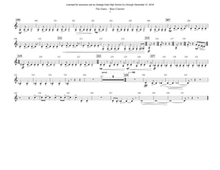 mf mp
mp
199 207200 201 202 203 204 205 206 208
ff
mp
211 215209 210 212 213 214 216 217 218
ff mp mf ff
219 223 227220 221 222 224 225 226 228 229 230 231
fff
accel. q = 180
239232 233 234 235 236 240 241 242
237
243 244 245 246 247 248 249 250 251
24 34 24 44 54
54 34
44
&
> > > > > > > > > > > > > > > > > > > > > > > > > > > > > > > > > > >
&
> > > > > > > > > > > > > >
> > > > > > > > >
>
>
>
&
> > > > > > > > > > > > > > > > . > > . > > . > > . > > > > > > > > > > > > >
&
> > > > > > > >
∑
2
∑
> > >
&
> > > > >
> >
∑
> > > >
œ! œ
j
œ ˙ œ! œ
j
œ œ œ œ! œ
j
œ ˙ œ! œ
j
œ œ œ œ! œ
j
œ ˙ œ! œ
j
œ œ œ œ! œ
j
œ ˙ œ! œ
j
œ œ œ œ! œ
j
œ œ œ
j‰
œ! œ
j
œ œ œ
œ! œ
j
œ œ œ
j‰
œ! œ
j
œ œ œ œ! œ
j
œ œ œ
j‰ œ! œ
j
œ œ œ
œ! œ
j
œ œ œ
j‰
œ! œ
j
œ œ œ œ# œ
j‰ Œ œ
j‰ Œ Œ
œ
j‰ Œ œ
j‰ Œ œ œ œ œ#
œ"n# ! œ
j
œ œ œ œ! œ
j
œ ˙ œ! œ
j
œ œ œ œ! œ
j
œ ˙ œ œ
‰
œ
j œ œ
‰
œ
j œ œ
‰
œ
j œ œ
‰
œ
j
œb œ œ œb ! œ! œb œ œ œb ! œ! œb œ œ
œb ! œ! œb œ œ œb ! œ! œb
j ‰ Œ Œ
œ! œ
j
œ œb œ œ ˙b œ
j ‰ Œ Ó
Ó Œ œ œ œ œ œ œ œ œ œ
œ œ œ œ œb œ œ
j ‰
w w w œ
j ‰ Œ Ó
The Gates - Bass Clarinet
3
Licensed for exclusive use by Oswego East High School (IL) through December 31, 2016
 