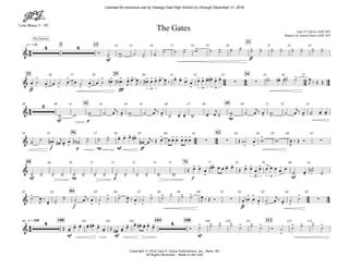 Low Brass 3 - TC
Copyright © 2010 Gary P. Gilroy Publications, Inc., Reno, NV
All Rights Reserved - Made in the USA
mf ff
q = 136 5 13
21
14 15 16 17 18 19 20 22 23 24
ff fff
25 29 3426 27 28 30 31 32 33 35 36 37
mf p
mp
42 4938 40 41 43 44 45 46 47 48 50 51 52 53
f p mp mf ff
56 6254 55 57 58 59 60 61 63 64 65 66 67
mf mp p f mf
68 7669 70 71 72 73 74 75 77 78 79 80 81
f ff
8482 83 85 86 87 88 89 90 91 92 93 94 95
mf mf mf
q = 160 100 104 108 11296 101 102 103 109 110 111 113 114
44
24 44 34 44
44
24 44
24 44
44
&
4 8
- - - -
- - - - - - > > > > > > > >
The Journey
The Gates Gary P. Gilroy (ASCAP)
Battery by Aaron Hines (ASCAP)
&
>
>
> >
>
> >
> > > > > > > >
3
> > > >
>
> > >
3
> > >
3
∑ ∑
> > > >
&
2
- - - - - - - - - - . - - - - - - - -
& - > . > > -
- - - > > > > > > > > > >
∑ ∑
> >
>
∑
&
- - - - - - - - - - - - - -
> >
>
> . . > > > >
>
>
3
>
3
> - -
-
-
&
>
- -
-
> > >
> >
> >
> > > > >
∑
>
> >
> > > >
>
∑
&
4
-
- - - - -
- - -
- - - - - - 4 > > > > > > >
>
> > > >
Ó ˙ w ˙ ˙ ˙ ˙ ˙ ˙ w ˙ ˙ ˙ ˙ ˙ ˙ ˙ ˙ ˙ ˙ ˙ ˙
œ ˙ œ œ ˙ œ œ ˙ œ œ ˙ œ# œ!n" # œ
J
œ œ
J ‰ œ# œ œ œ œ
J ‰ œ œ œ œ œ œ œ œ# œ œ ˙b # œn ˙# ˙ œ
J ‰ Œ Œ
w w w ˙ œ
j‰ œ w ˙ œ
j‰ œ ˙ œ œ w œ# œ
j
˙ w ˙ œ
j‰ œ w ˙ œ
j‰ œ ˙ œ œ
˙ ˙ œ# # œ#
j
œ œ ˙!n" ˙ ˙ ˙ œ œ œ œ#
œ# œ
j‰ Œ œ œ œ œ œ œ œ Œ ˙b œ w w œ
J
‰ Œ Ó
˙ ˙ ˙ ˙ ˙ ˙ ˙ ˙ ˙ ˙ ˙ ˙ w w
Œ œ œ œ
œ# œ œ œ œ Œ œ œ œ œ œ œ œ œ œ
˙# œ ˙b ˙
˙ œ
J ‰ œ ˙ ˙ ˙ œ
j‰ œ ˙ ˙ ˙ œ
J ‰ œ ˙ ˙ ˙ ˙ ˙ ˙ œ
J ‰ Œ Ó œ œb œ œ ˙ œ
j‰ œ ˙ ˙
Œ œ œ œ œ œ# œ œ Œ œ# œ œ œ œ# œ œ œ Ó ˙ ˙ ˙ ˙
˙ ˙ ˙ Ó ˙ ˙ ˙ ˙
˙
Licensed for exclusive use by Oswego East High School (IL) through December 31, 2016
 