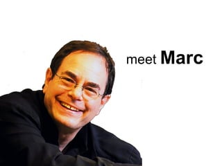 meet  Marc 