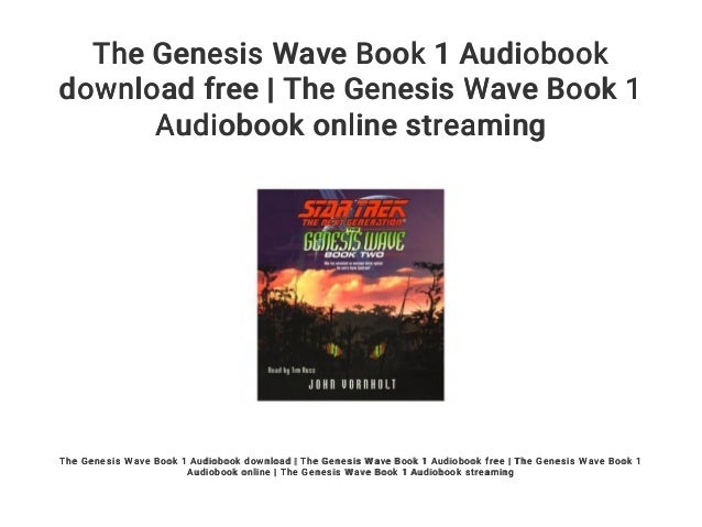 The Genesis Wave Book 1 Audiobook Download Free The Genesis Wave Bo