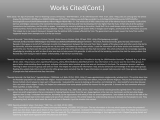 Works Cited(Cont.)
Rieff, David. "An Age of Genocide: The Far-Reaching Lessons of Rwanda." NEW REPUBLIC. 27-36. SIRS Researcher. Web. 6 Oct. 2010. <http://sks.sirs.com/cgi-bin/ hst-article-
display?id=SSKSBASE-0-8439&artno=0000015069&type=ART&shfilter=U&key=rwanda%20genocide&tit le=An%20Age%20of%20Genocide:%20The%20Far-
Reaching%20Lessons%20of%20Rwanda&res=Y&ren=Y&gov=Y&lnk=Y&ic= Y>. This article out of SIRS is about the start of the ethnical issues in Rwanda. It tells of the
German and Belgian colonization that started the tensions between the Hutu and Tutsi by elevating the Tutsi higher than the Hutu. It then tells of all the political
transactions that took place, and the shifts in power. I evaluated the source by looking up the author, David Reiff. He is a well-known writer on the issues of third
world countries. He has many books already published. I then, of course, looked up the power shifts on Google search engine, and found all the information accurate.
This helped me in my research because it showed how the political shifts in power effected the Tutsi. The government was a major reason the Hutu/Tutsi conflict
happened despite their attempts to fix it at the last minute.
"Rwanda Genocide." Gale Global Issues in Context. Detroit. Global Issues in Context. Web. 29 Sept. 2010. <http://find.galegroup.com/gic/
infomark.do?&contentSet=GREF&idigest=b527955b5caccdb4b4a2d40e86fe061a&type=retrieve>. The article, Rwanda Genocide, gives the basic information of
Rwanda. It then goes on to tell of it's attempts to settle the disagreement between the Hutu and Tutsi. Next, it speaks of the plane crash and other events that led to
the Genocide, and what transpired during the war. By this time I had looked up many other articles. I used the information off of those articles and checked them
against this one. The facts were the same and matched up with all the other information, but they had more detail. This article enhanced my increasingly expanding
knowledge by providing me with an idea of what was done to help prevent this genocide. It told me that all the bordering countries that had the same problem that
Rwanda did, were trying to make it better. Unfortunately, it did not turn out that way.
"Rwanda: Information on the Role of the Interhamwe [Also Interahamwe] Militia and the Use of Roadblocks during the 1994 Rwandan Genocide." Refworld. N.p., n.d. Web.
28 Oct. 2010. <http://www.unhcr.org/refworld/country,,USCIS,,RWA,456d621e2,3decf4b24,0.html>. Key information in this source was the two militia groups. It
gave a better understanding about one group, and gave information about another group that was not mentioned in the book. The evaluation process I used was
referring to other sources my group used and our novel. This helped me compare the information I had, and also enhanced my knowledge of the two militia groups.
Reading this website help inform me of who the militia groups were and what they did. It gave information on people had encounters with these groups, and quotes
of people who had witnessed what they have done.
"Rwanda Genocide- the Real Story." Uganda Mission. CSNGlobal, n.d. Web. 20 Oct. 2010. <http:/// www.ugandamission.org/genocide_window.html>. This article about how
the Rwandan population has switched their religion. Instead of Roman Catholic, which they were before, they have become Anglican. They've done this because the
Roman Catholic church played a major part in the genocide. I evaluated this source by looking up the author, and checking him. I also looked for some bias becuase
this is an article about religion. Finally, this helped me understand how some people justified the reasons for the genocide. It showed me that sometimes what you
think is perfect, is really corrupt.
"Rwanda: The Wake of the Genocide." Rwanda: The Wake of the Genocide. N.p., 2005. Web. 20 Oct. 2010. <http://www.rwanda-genocide.org/help.html>. This article is
about non-profit organizations that are interested in helping Rwanda recover from the war. Avega-Agahozo is the main one mentioned, and list just what Avega-
Agahozo does to help. I evaluated this web site, by looking up the organizations and seeing if they are actual organizations. I also looked at the links on the side of the
page. They all related back to the main subject and were from reliable sources. This article helped my understanding because it showed me that people to care. They
are working hard, and also what needs the most work over in Rwanda. It put the situation into context.
"1994: Rwanda presidents' plane 'shot down.'" BBC. N.p., n.d. Web. 25 Oct. 2010.
<http://news.bbc.co.uk/onthisday/hi/dates/stories/april/6/newsid_2472000/ 2472195.stm>. The key information in this was what happened when the presidents'
plane was shot down. It gave great details of what happened and why it happened. I evaluated the information by comparing to the novel. This helped also because it
gave more information about what happened, then the novel did. This information enhanced my knowledge of the tragic plane crash. It helped by giving details and
explaining in depth what happened when the plane was shot down.
 
