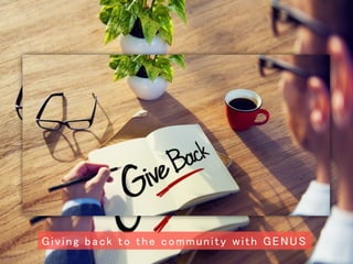 Giving back to the community with GENUS
 